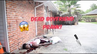 EXTREME DEAD BOYFRIEND PRANK!! BACKFIRES!! *911 CALLED*