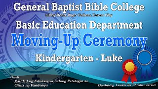GBBC VIRTUAL MOVING-UP CEREMONY 2021 (KINDERGARTEN-LUKE)