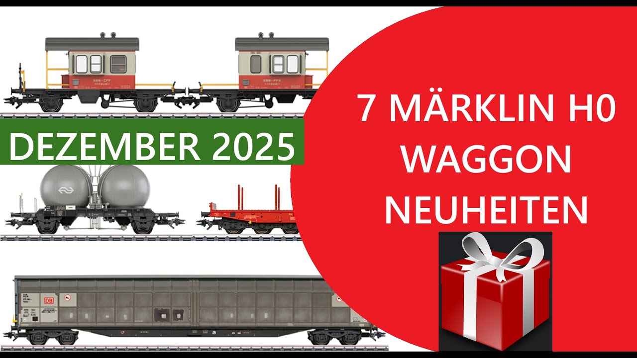 Märklin Waggon Neuheiten 2025/12 - Spurweite Märklin H0