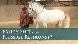 Akademische Reitkunst - Nur Fancy Sht?