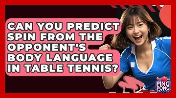 Can You Predict Spin From The Opponent