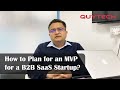 How to plan for an mvp for a b2b saas startup  quytech