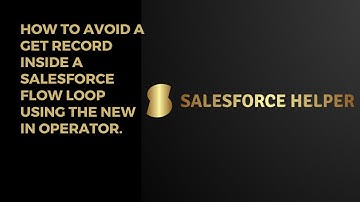 How to avoid a get record inside a Salesforce flow Loop using the new In Operator