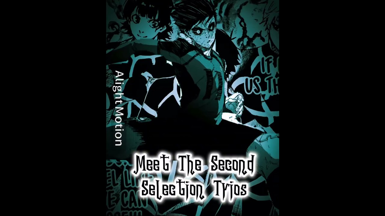 2nd Selection Edit[Blue Lock]