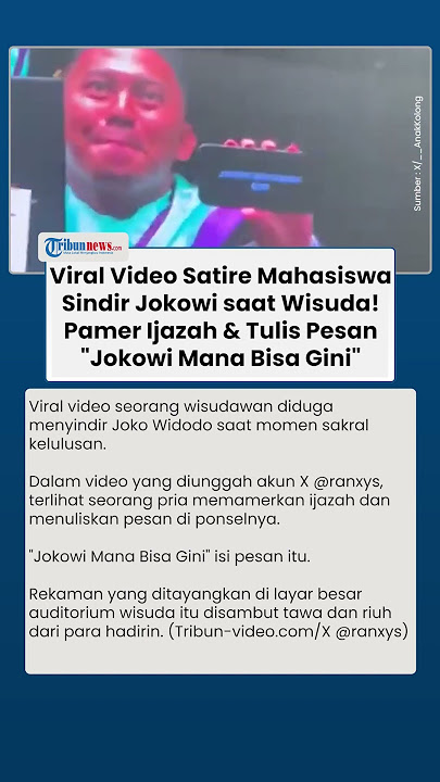 Viral Video Mahasiswa Berani Sindir Jokowi saat Wisuda, Pamer Ijazah: Jokowi Mana Bisa Gini