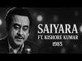 Saiyaara 1980 Kishore Kumar S Saiyaara Full Song Saiyaraa Old Song Kishor Kumar Kishorekumar 