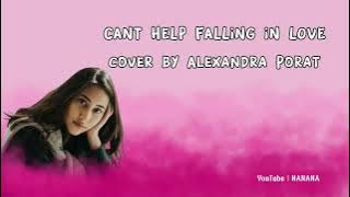 CAN'T HELP FALLING IN LOVE COVER BY ALEXANDRA PORAT LYRICS