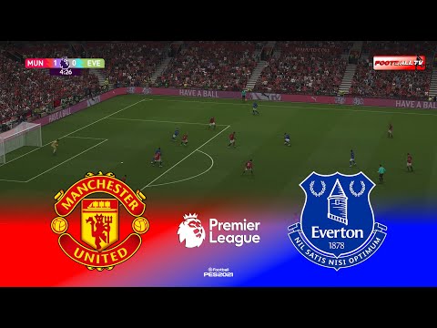 LIVE Manchester United Vs Everton Premier League 2025 26 EPL Match Pes 21 Gameplay