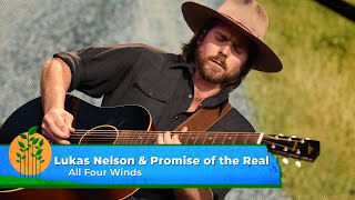 Lukas Nelson & Promise of the Real - All Four Winds (Live at Farm Aid 2023)