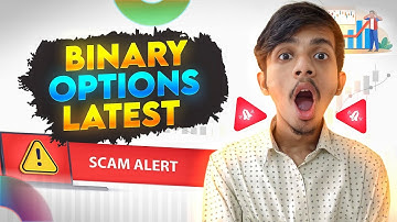 Binary Options Latest Scam Alert| Binary Options Scam Expose