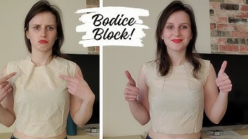 How I got my bodice block to fit perfectly