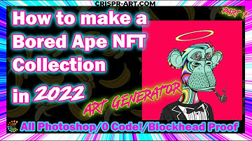🐒 How to make a Bored Ape NFT Collection pt 7 - PHOTOSHOP NFT GENERATOR - FREE PSD File Included
