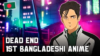 Dead End: The 1st Bangladeshi Anime!! by @sunsetstudiosltd