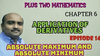 PLUS TWO MATHEMATICS// CHAPTER 6// APPLICATION OF DERIVATIVES// EPISODE 14