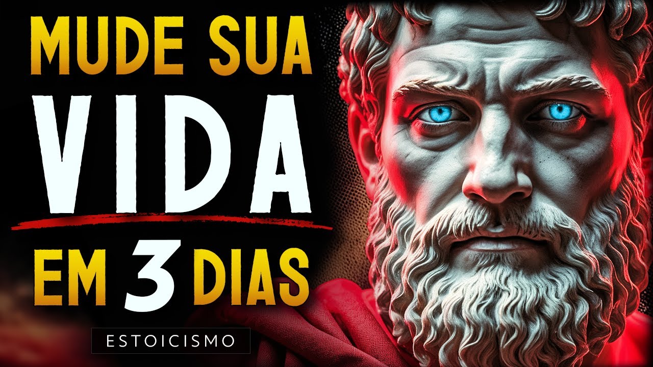 MUDE sua VIDA em 3 DIAS Conhecendo Isto! | Estoicismo - YouTube