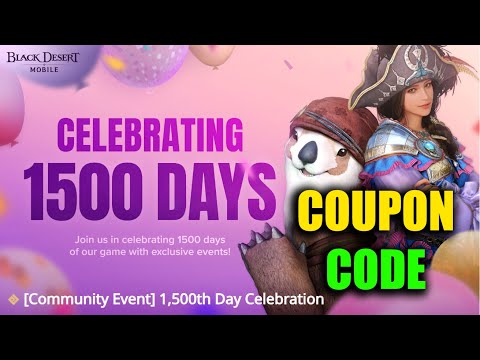 Black Desert Mobile Coupon Code & 1500 Days Event