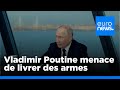 Vladimir poutine met en garde les pays occidentaux  euronews 