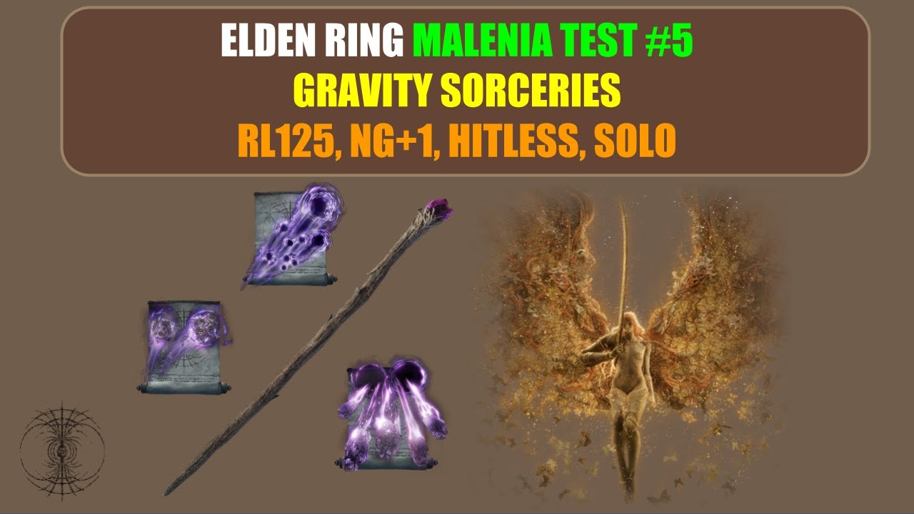 [ER 1.08] Malenia Test #5 - Gravity Sorceries ONLY (RL125, NG+1, Hitless, Solo)