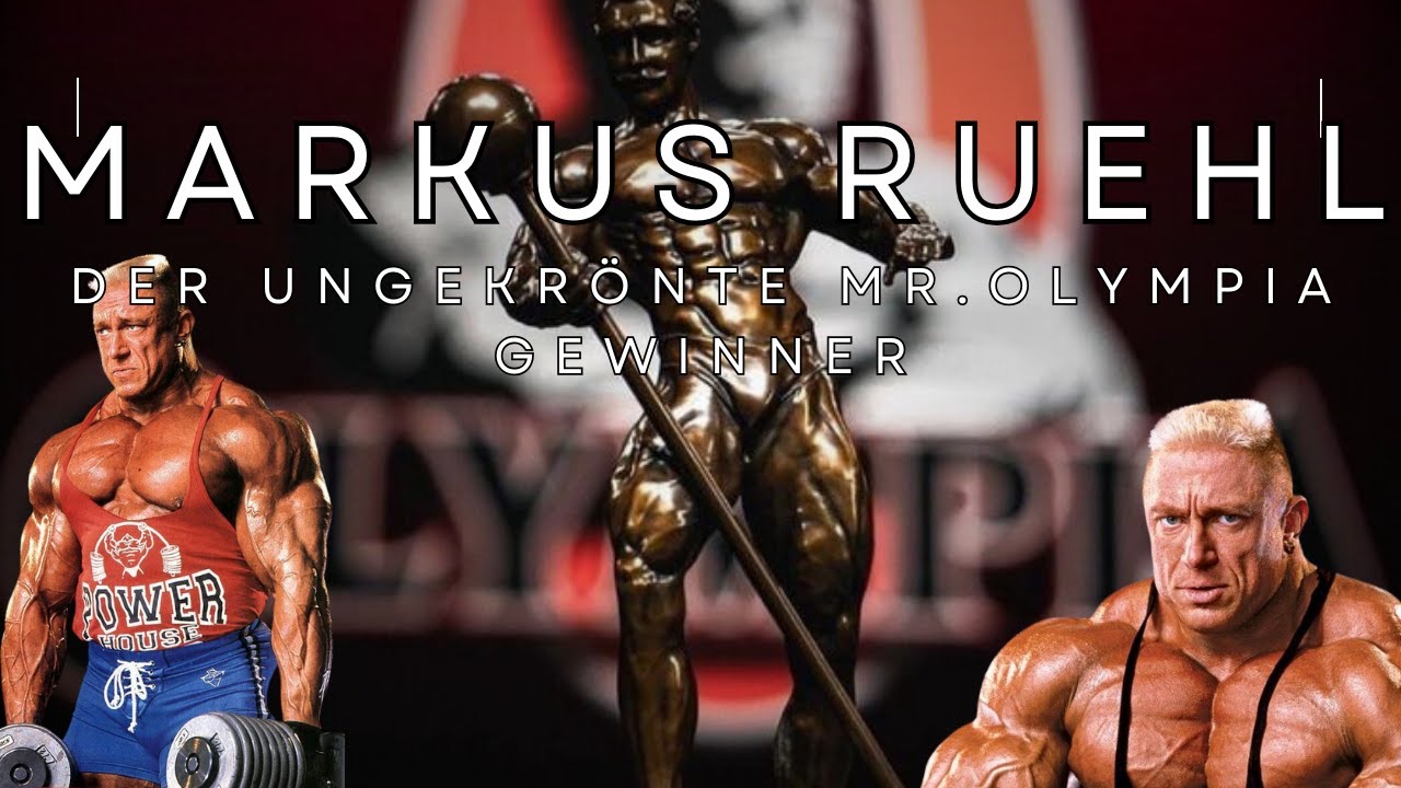 Markus Rühl Der ungekrönte Mr. Olympia Gewinner markusrühl 
