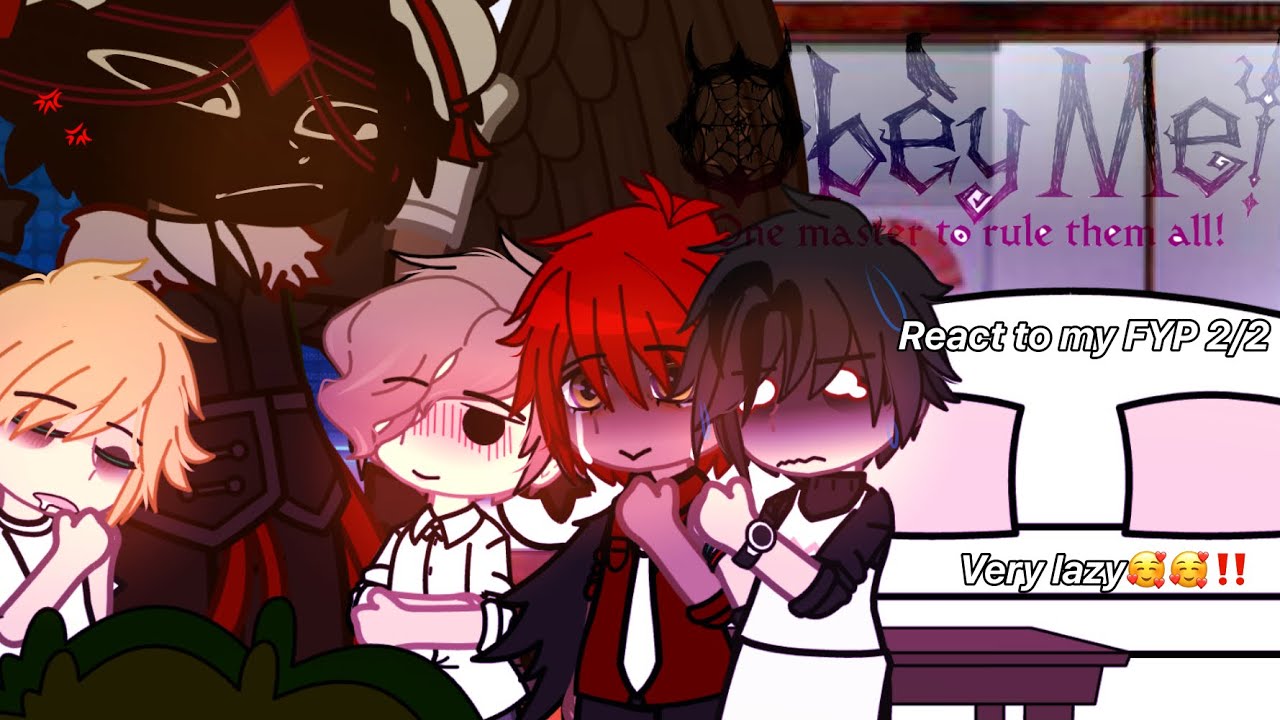➤Obey me ! React to my FYP [2/2] シ