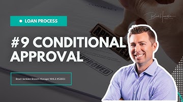 Mortgage Milestone: 9.  Conditional Approval