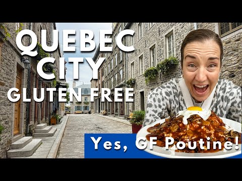 Quebec City Gluten Free Food Guide 6 Must-Visit Spots 100 GF Restaurants Bakeries