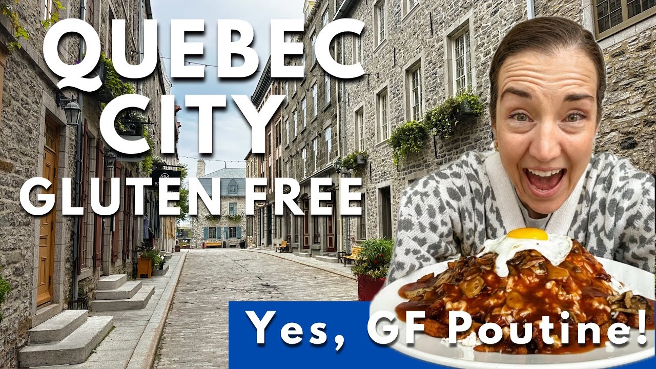 Quebec City Gluten Free Food Guide: 6 Must-Visit Spots + 100% GF Restaurants & Bakeries