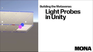 Building the Metaverse : Light Probes in Unity