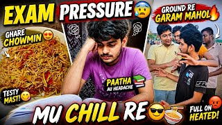 Exam Time 😰 but Life Chill 😎 | Chowmin + Ground Fight 🔥 Vlog