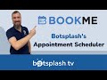 Botsplashs appointment scheduler tool  bookme