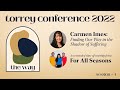 The Way: Carmen Imes + For All Seasons [Torrey Conference 2022]
