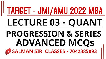 JMI AMU MBA 2022| Series Progressions | AP, GP ,HP| Means AM, GM and HM| Special series| level2 MCQs