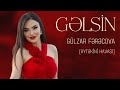 Gulzar Ferecova Gelsin