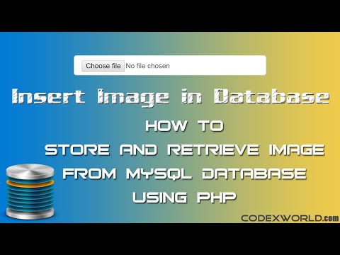 Store and Retrieve Image from MySQL Database using PHP