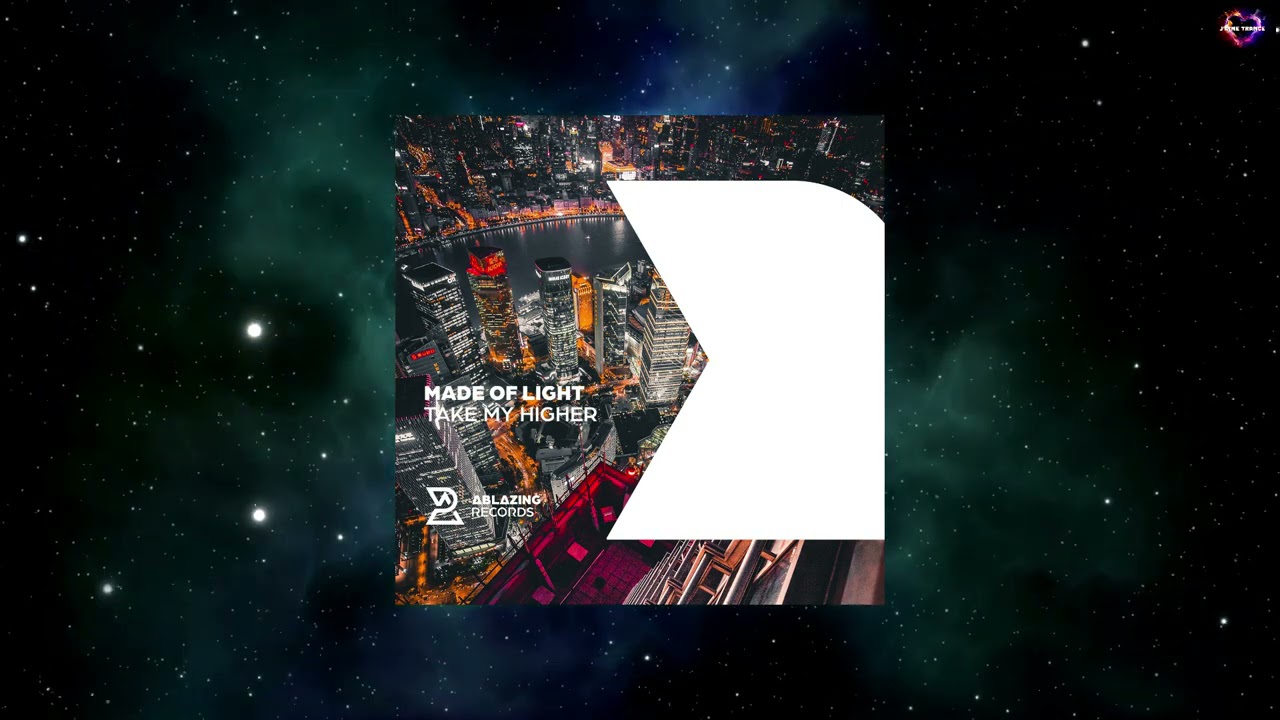 Made Of Light - Take Me Higher (Extended Mix) [ABLAZING RECORDS]
