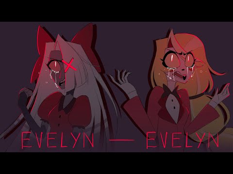 Evelyn Evelyn - Animatic