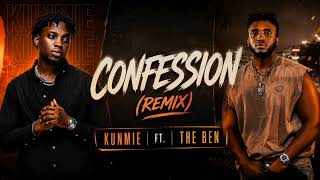 Kunmie & The Ben - CONFESSION(Remix)_Official Music Audio 