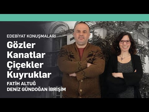 Gözler Kanatlar Çiçekler Kuyruklar