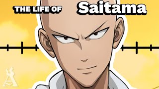 The Life Of Saitama (UPDATED)