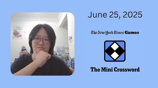 NYT Mini Crossword | June 25, 2025