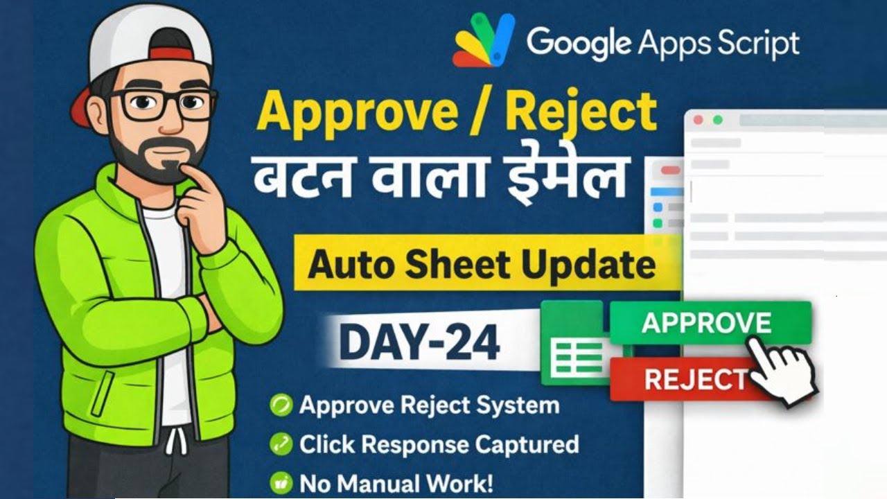 DAY-24 Google Apps Script | Approve Reject Button Email + Auto Update Google Sheet | Mang Tech Code