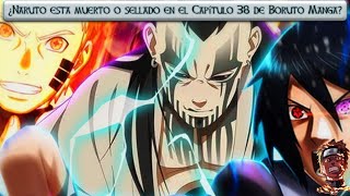 Naruto Está Muerto O Sellado En El Capítulo 38 De Boruto Manga?