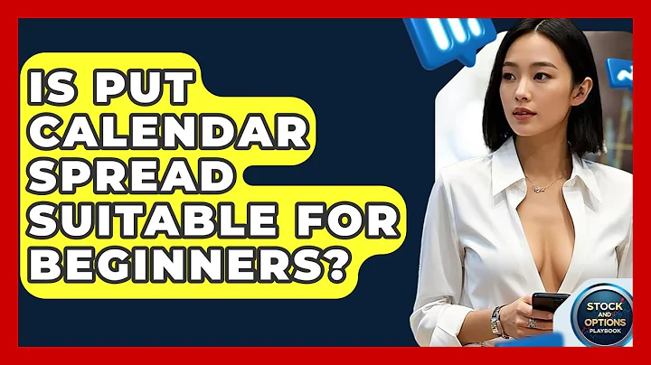 Is Put Calendar Spread Suitable For Beginners? - Stock and Options Playbook