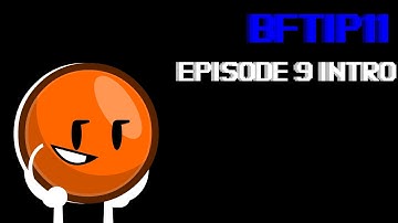 Bftip11 Episode 9 intro