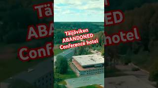 Täljöviken - An Abandoned Conference Hotel in Sweden! #shorts