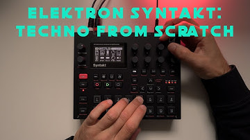 Elektron Syntakt: techno from scratch