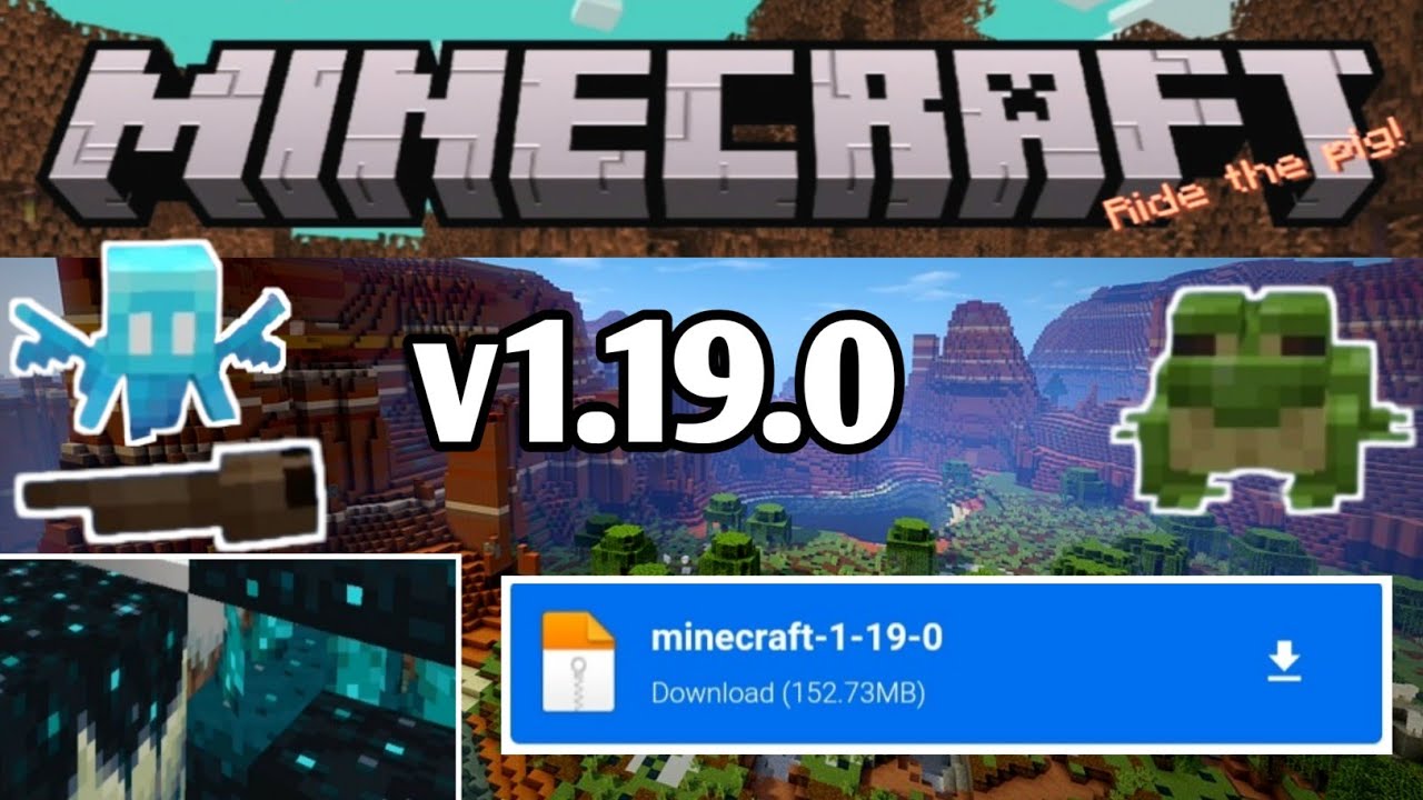 Download Minecraft 1.19.0 apk free: Wild Update