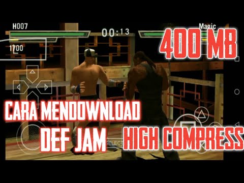 cara-download-game-ppsspp-def-jam-high-compress-400-mb---game-ppsspp-#1