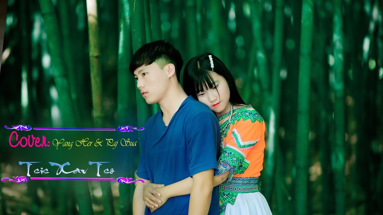 tsis xav tso suab kaj siab yang her paj sua youtube tsis xav tso suab kaj siab yang her paj sua youtube