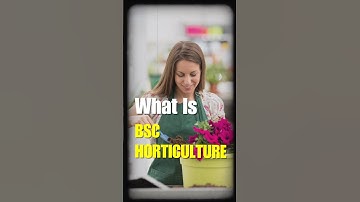 BSc Horticulture #horticulture #bschorticulture #agriculture